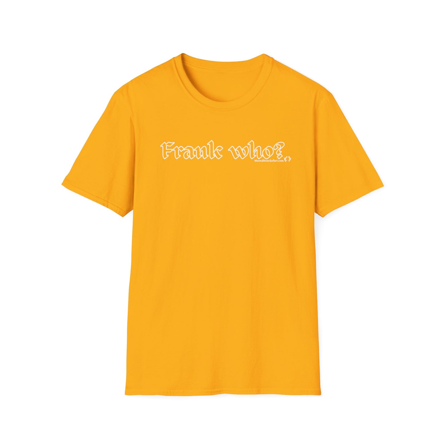 MoonShine Safari "Frank Who?" Unisex Softstyle T-Shirt