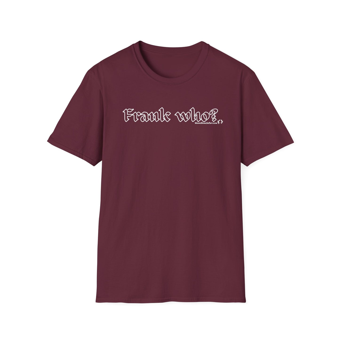 MoonShine Safari "Frank Who?" Unisex Softstyle T-Shirt