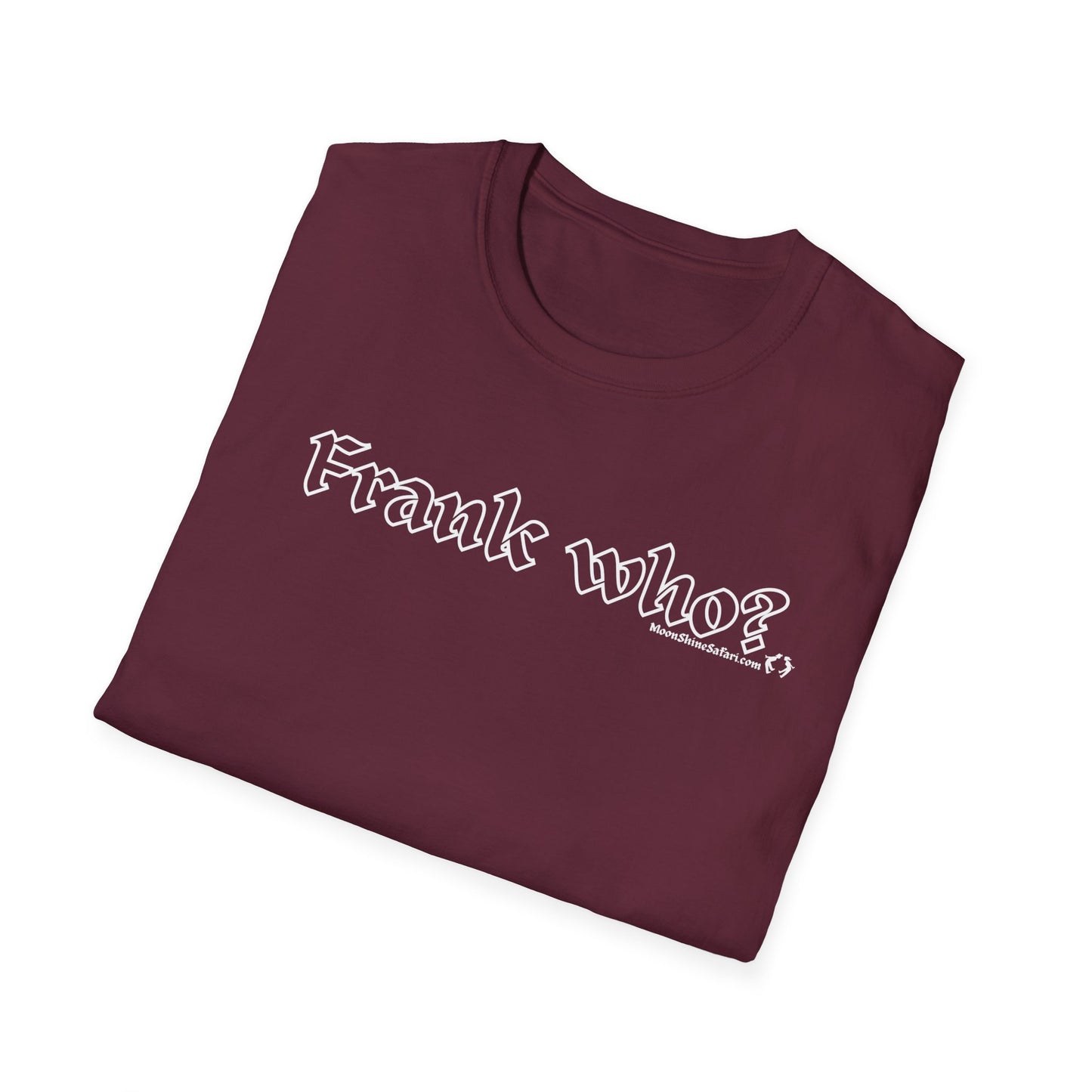 MoonShine Safari "Frank Who?" Unisex Softstyle T-Shirt