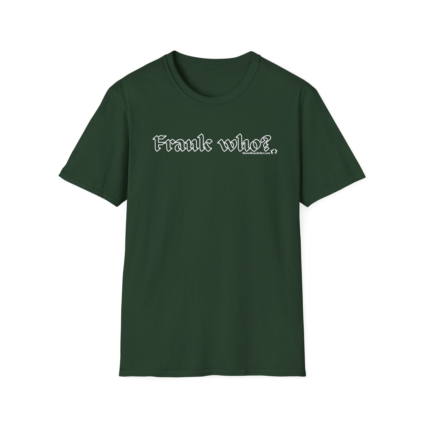 MoonShine Safari "Frank Who?" Unisex Softstyle T-Shirt