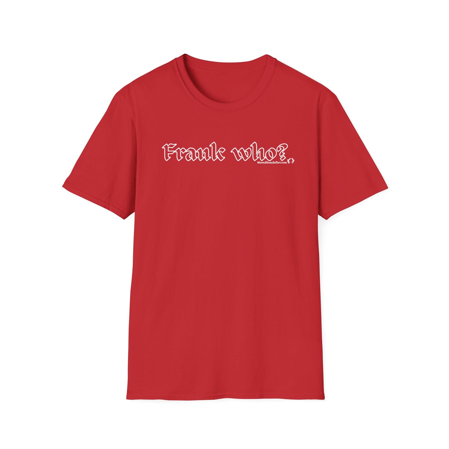 MoonShine Safari "Frank Who?" Unisex Softstyle T-Shirt