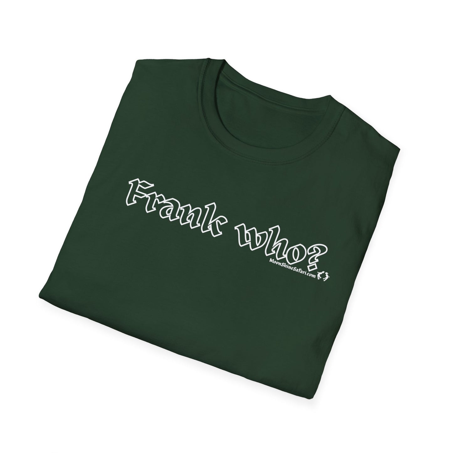 MoonShine Safari "Frank Who?" Unisex Softstyle T-Shirt