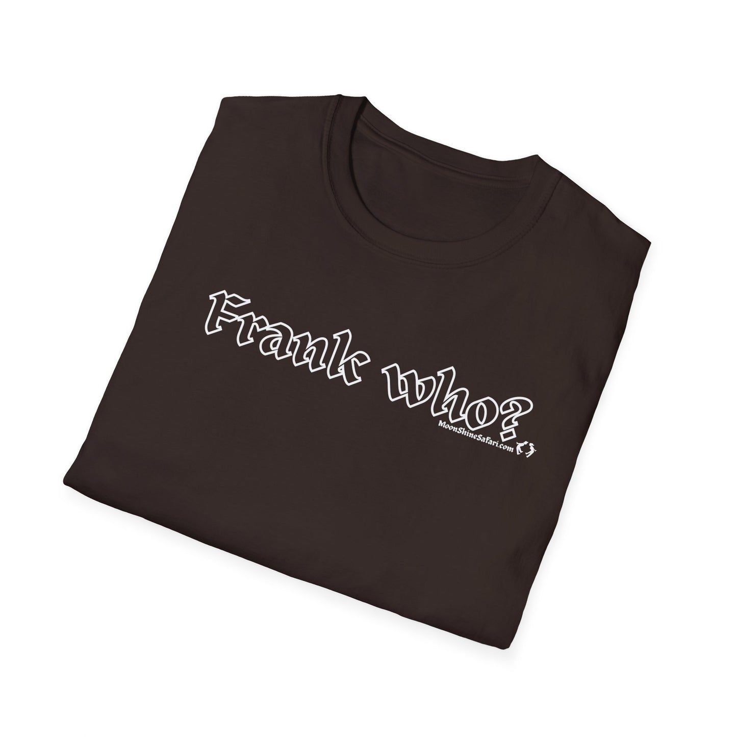 MoonShine Safari "Frank Who?" Unisex Softstyle T-Shirt