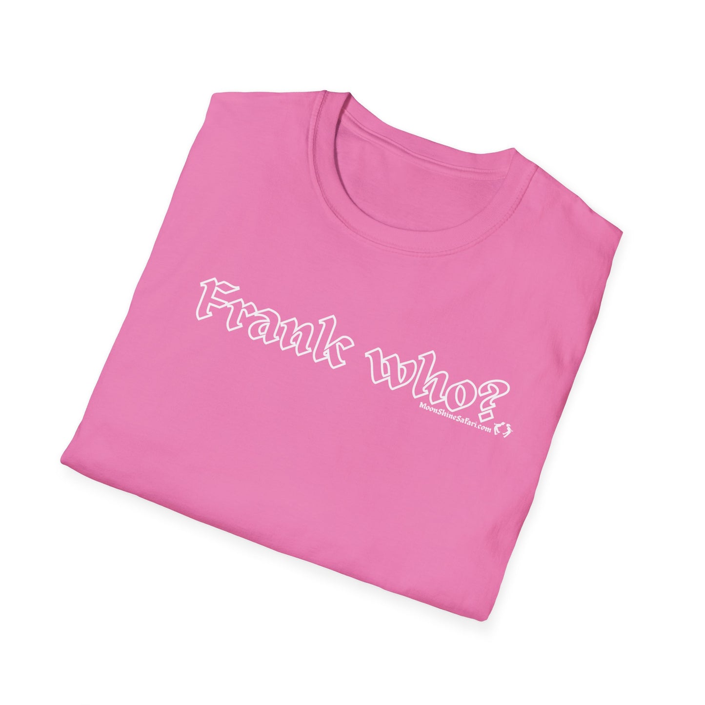 MoonShine Safari "Frank Who?" Unisex Softstyle T-Shirt