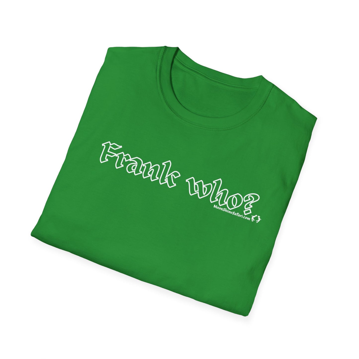 MoonShine Safari "Frank Who?" Unisex Softstyle T-Shirt