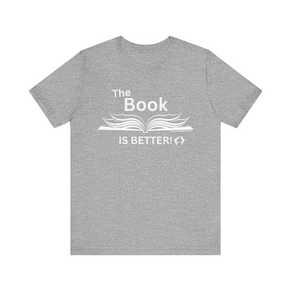 MoonShine Safari "The Book IS BETTER" Unisex Jersey Short Sleeve Tee