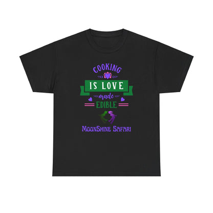 MoonShine Safari Cooking is Love Unisex Heavy Cotton Tee