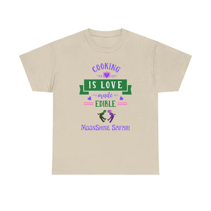 MoonShine Safari Cooking is Love Unisex Heavy Cotton Tee