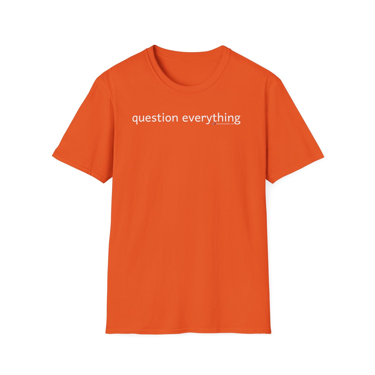 MoonShine Safari 'question everything" Unisex Softstyle T-Shirt