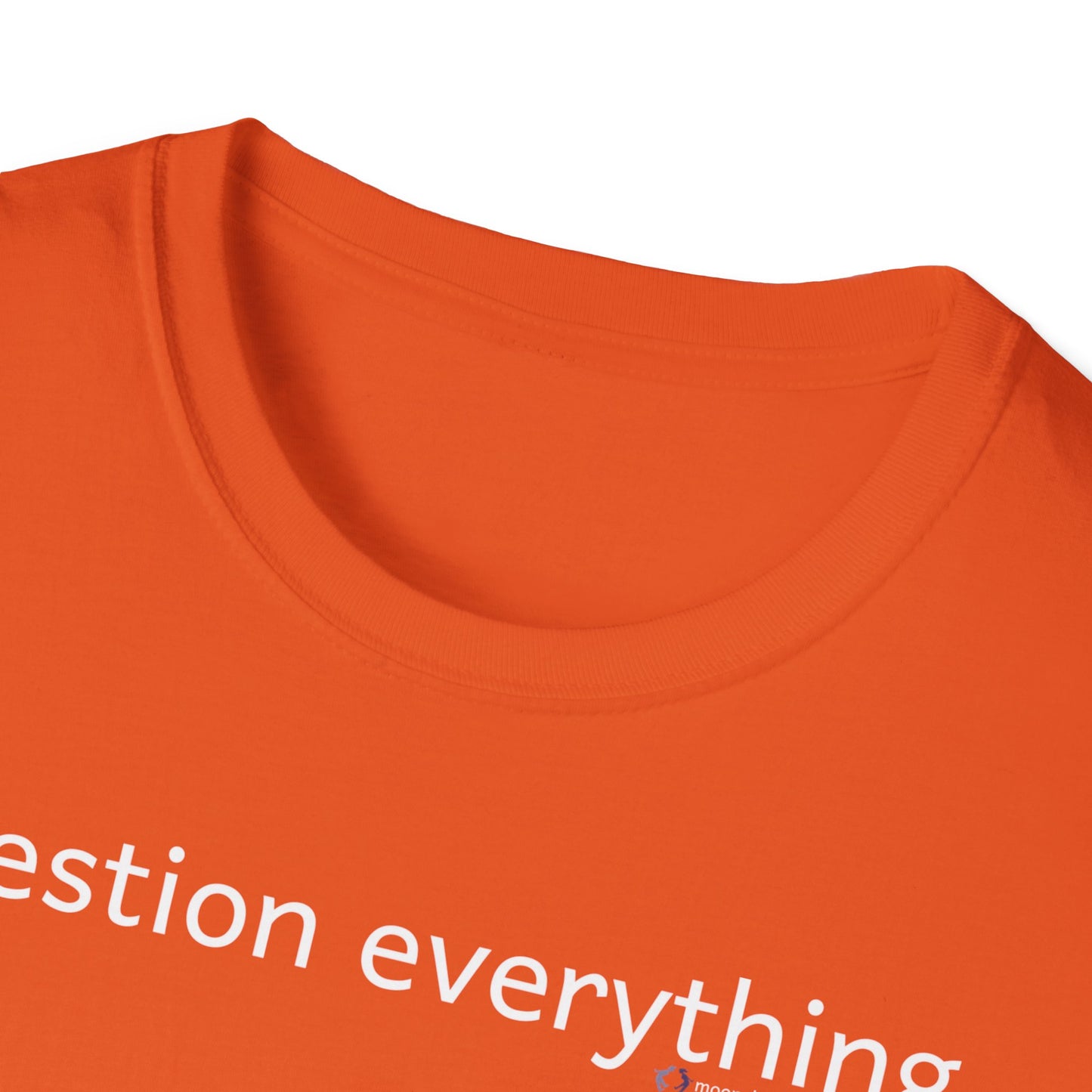 MoonShine Safari 'question everything" Unisex Softstyle T-Shirt