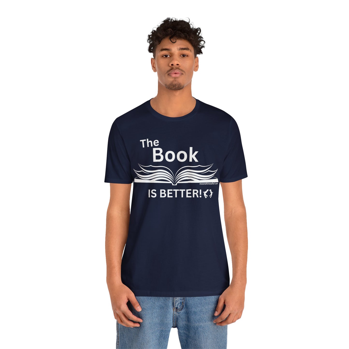 MoonShine Safari "The Book IS BETTER" Unisex Jersey Short Sleeve Tee