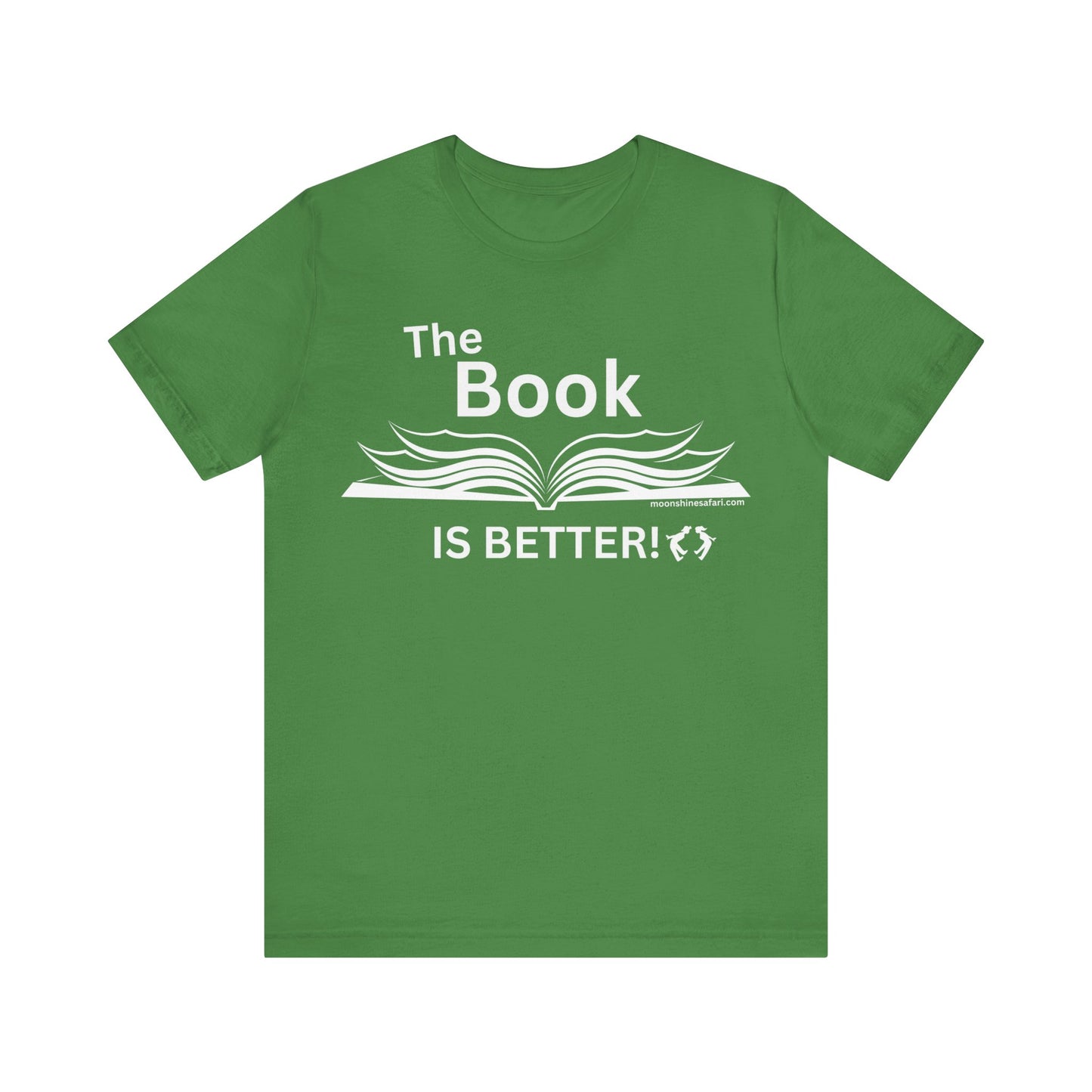 MoonShine Safari "The Book IS BETTER" Unisex Jersey Short Sleeve Tee