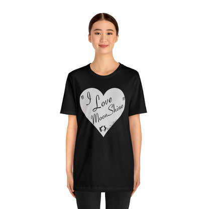 MoonShine Safari I Love MoonShine B&W Unisex Jersey Short Sleeve Tee