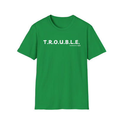 MoonShine Safari "T.R.O.U.B.L.E." Unisex Softstyle T-Shirt