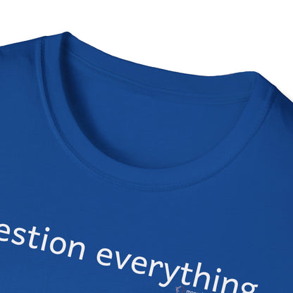 MoonShine Safari 'question everything" Unisex Softstyle T-Shirt