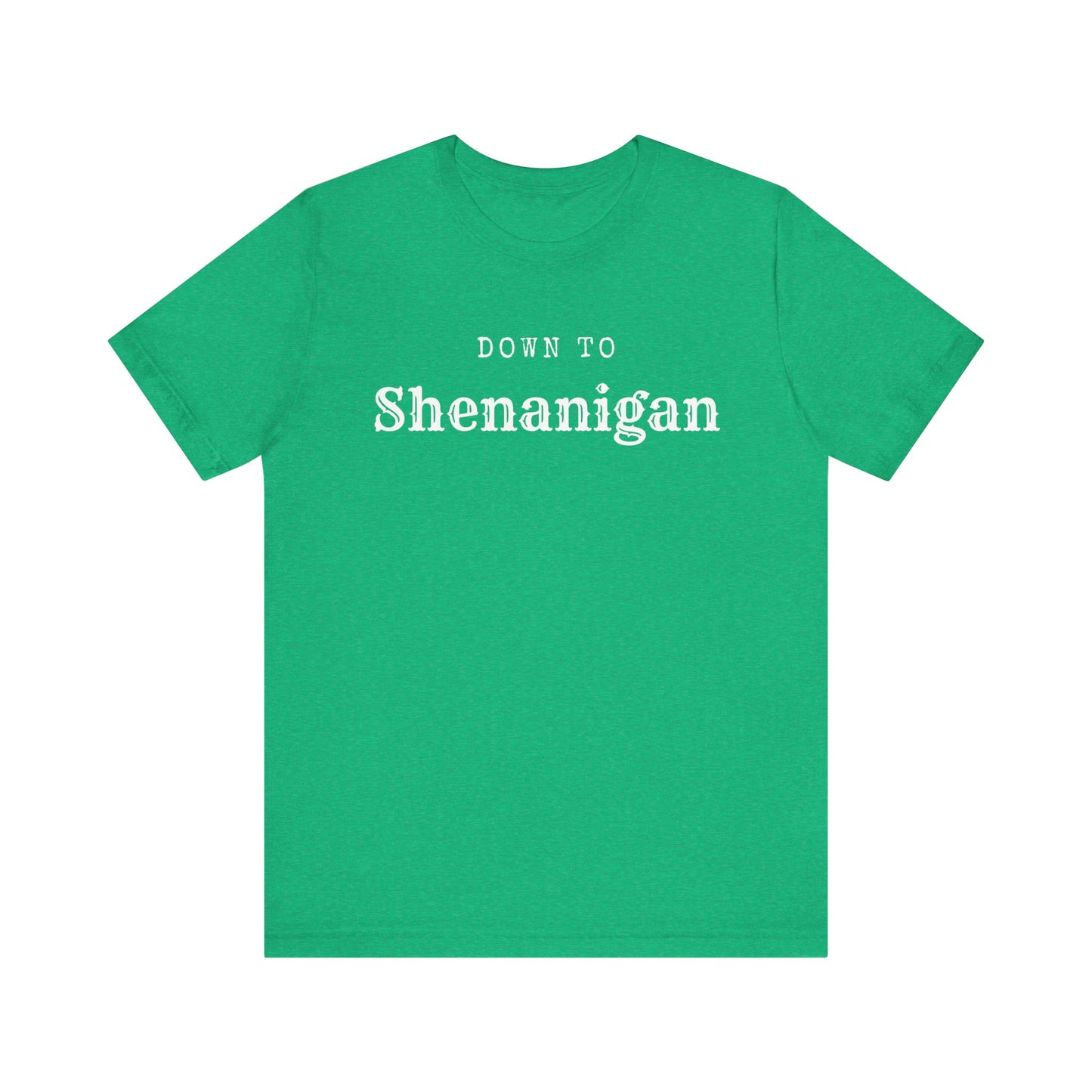 MoonShine Safari " Down to Shenanigan!" Unisex Jersey Short Sleeve Tee