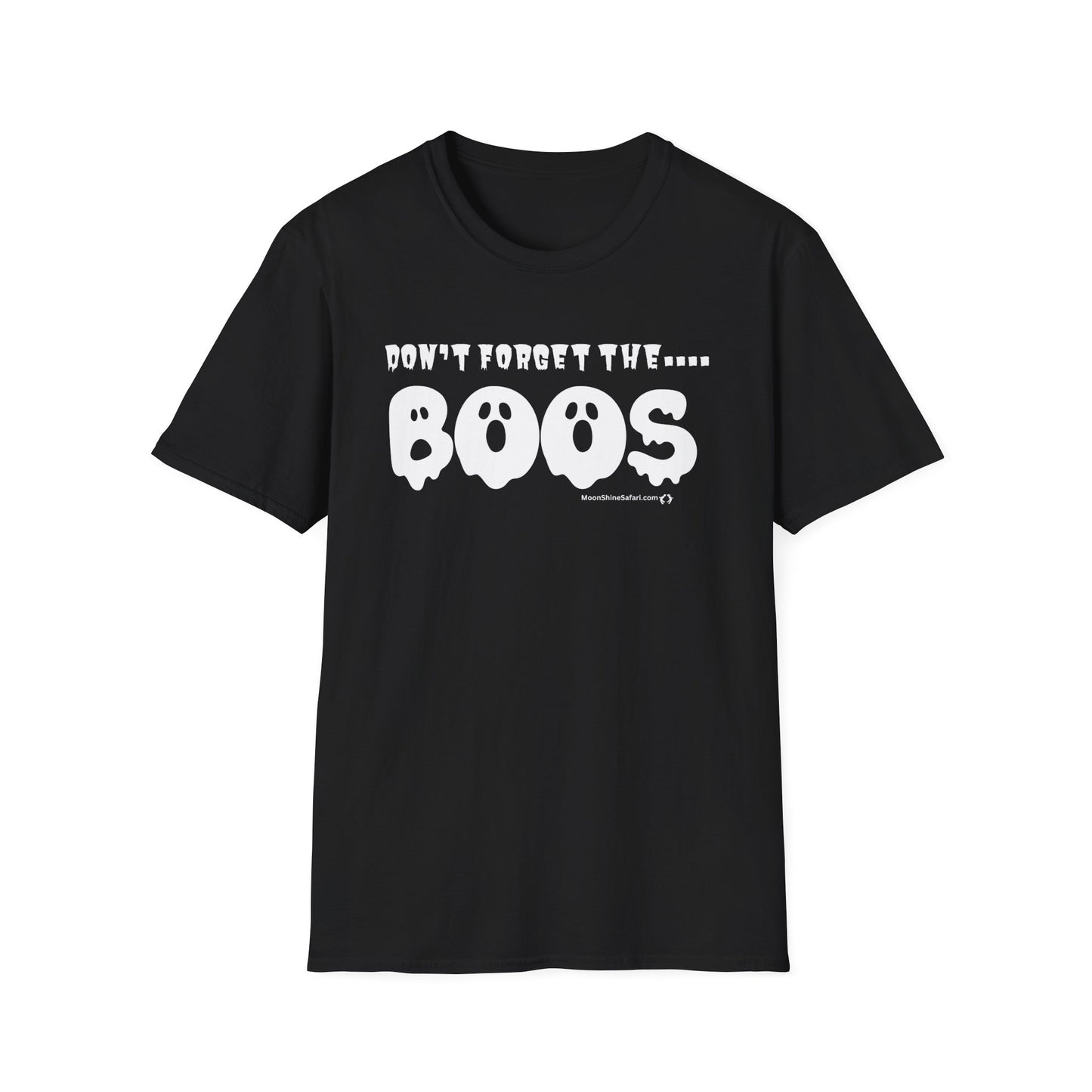 MoonShine Safari Don't Forget the Boos Halloween Humor Tee Unisex Softstyle T-Shirt