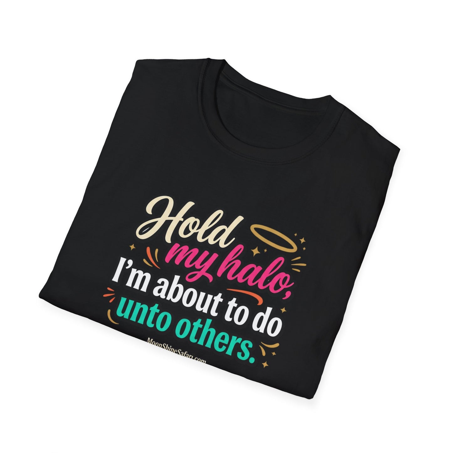 MoonShine Safari "Hold My Halo" Unisex Softstyle T-Shirt