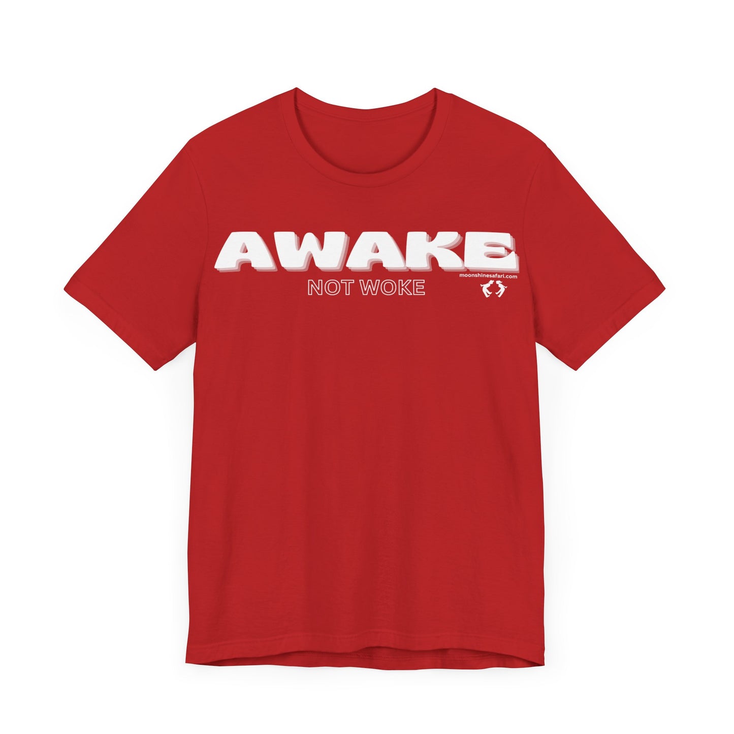 MoonShine Safari "Awake Not Woke" Unisex Jersey Short Sleeve Tee