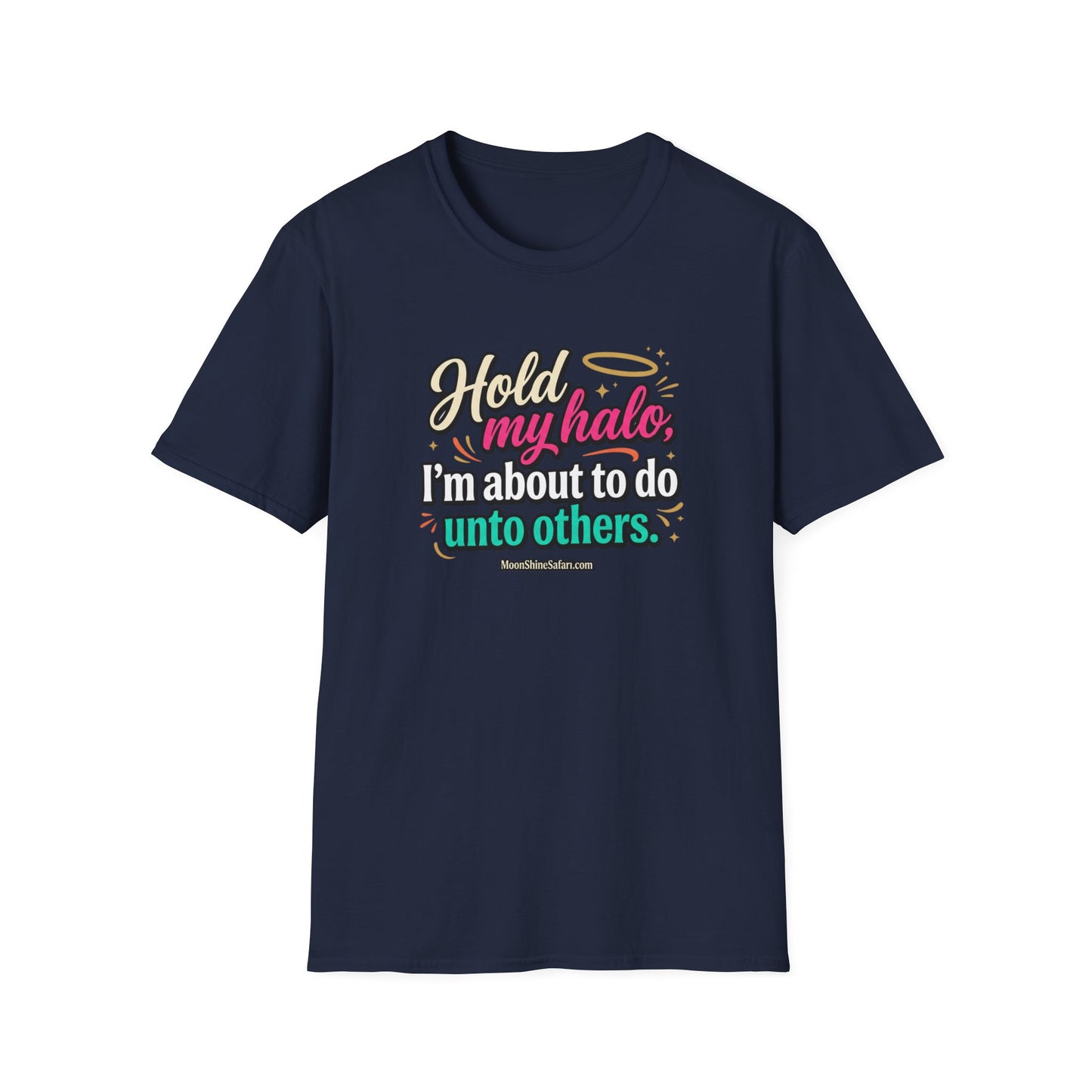 MoonShine Safari "Hold My Halo" Unisex Softstyle T-Shirt