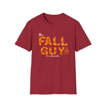 MoonShine Safari " The Fall Guy...I'm Autumnistic" Unisex Softstyle Humor T-Shirt