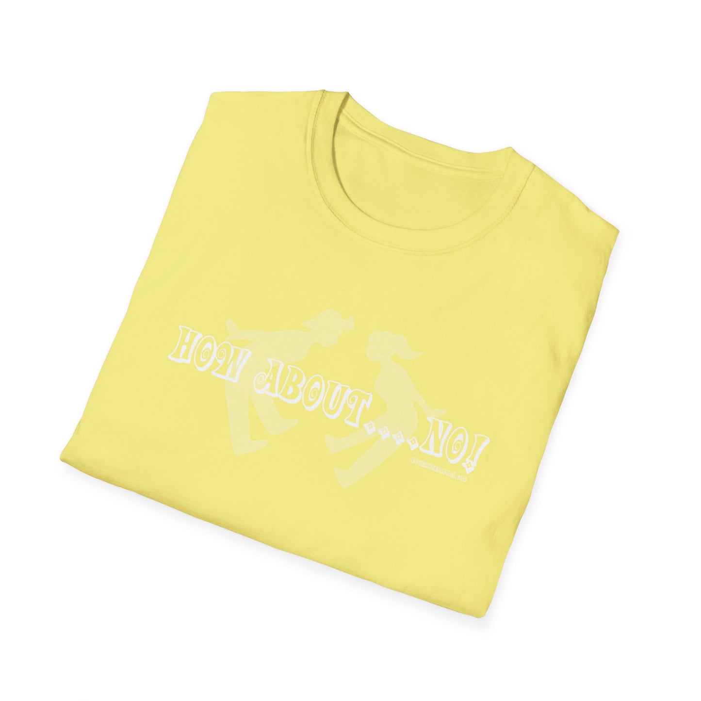 MoonShine Safari "How About...No!" Unisex Softstyle T-Shirt