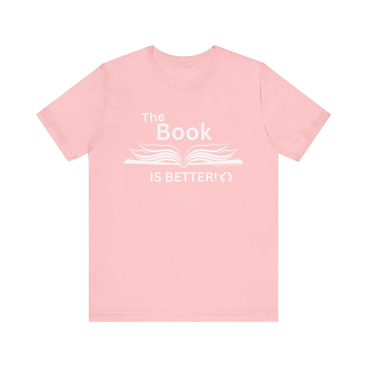 MoonShine Safari "The Book IS BETTER" Unisex Jersey Short Sleeve Tee