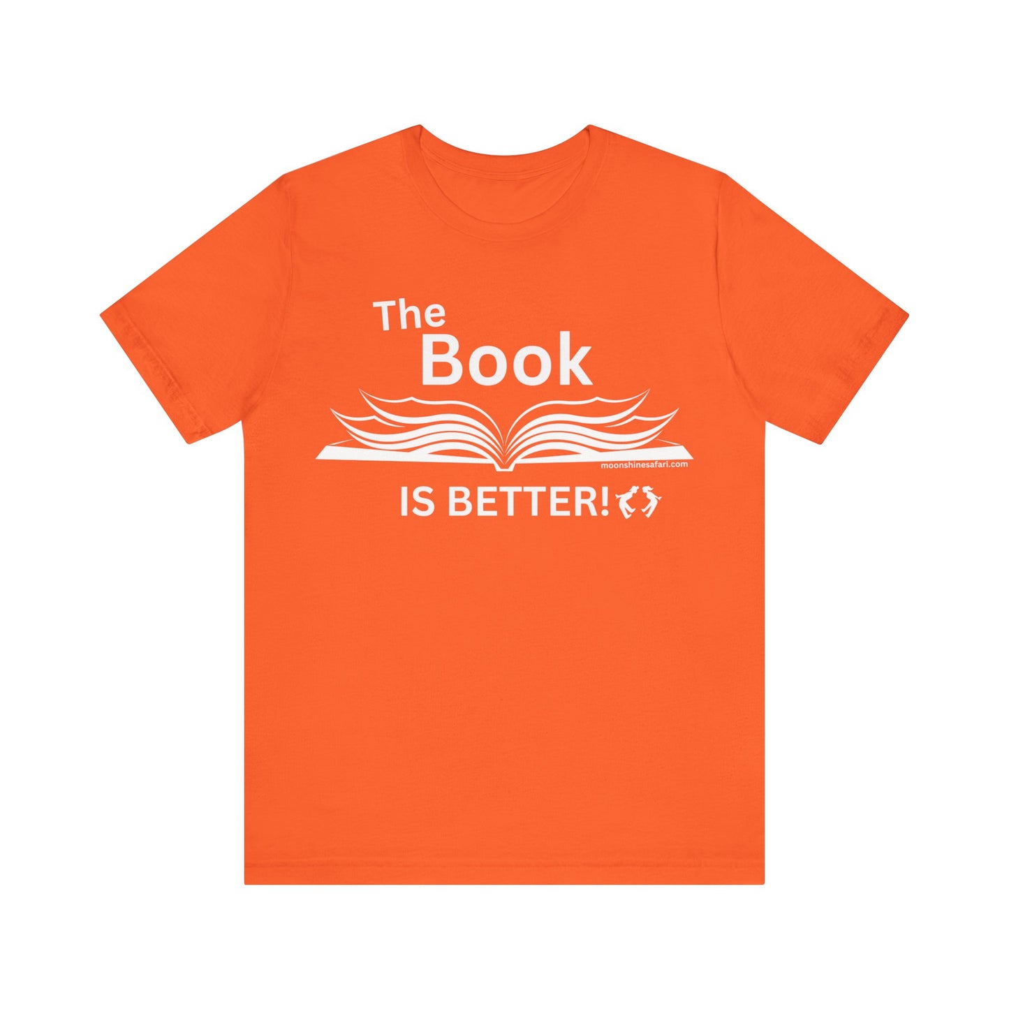 MoonShine Safari "The Book IS BETTER" Unisex Jersey Short Sleeve Tee