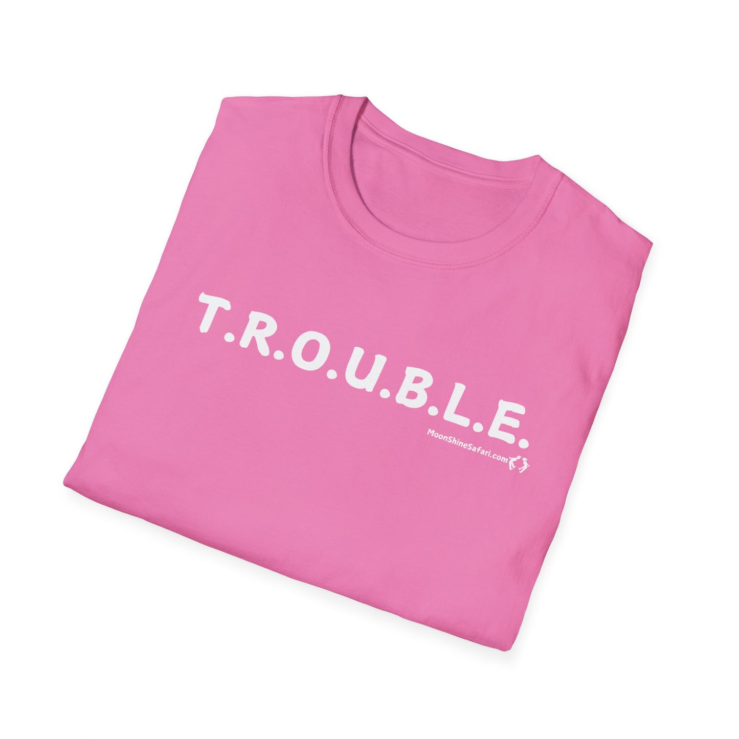 MoonShine Safari "T.R.O.U.B.L.E." Unisex Softstyle T-Shirt