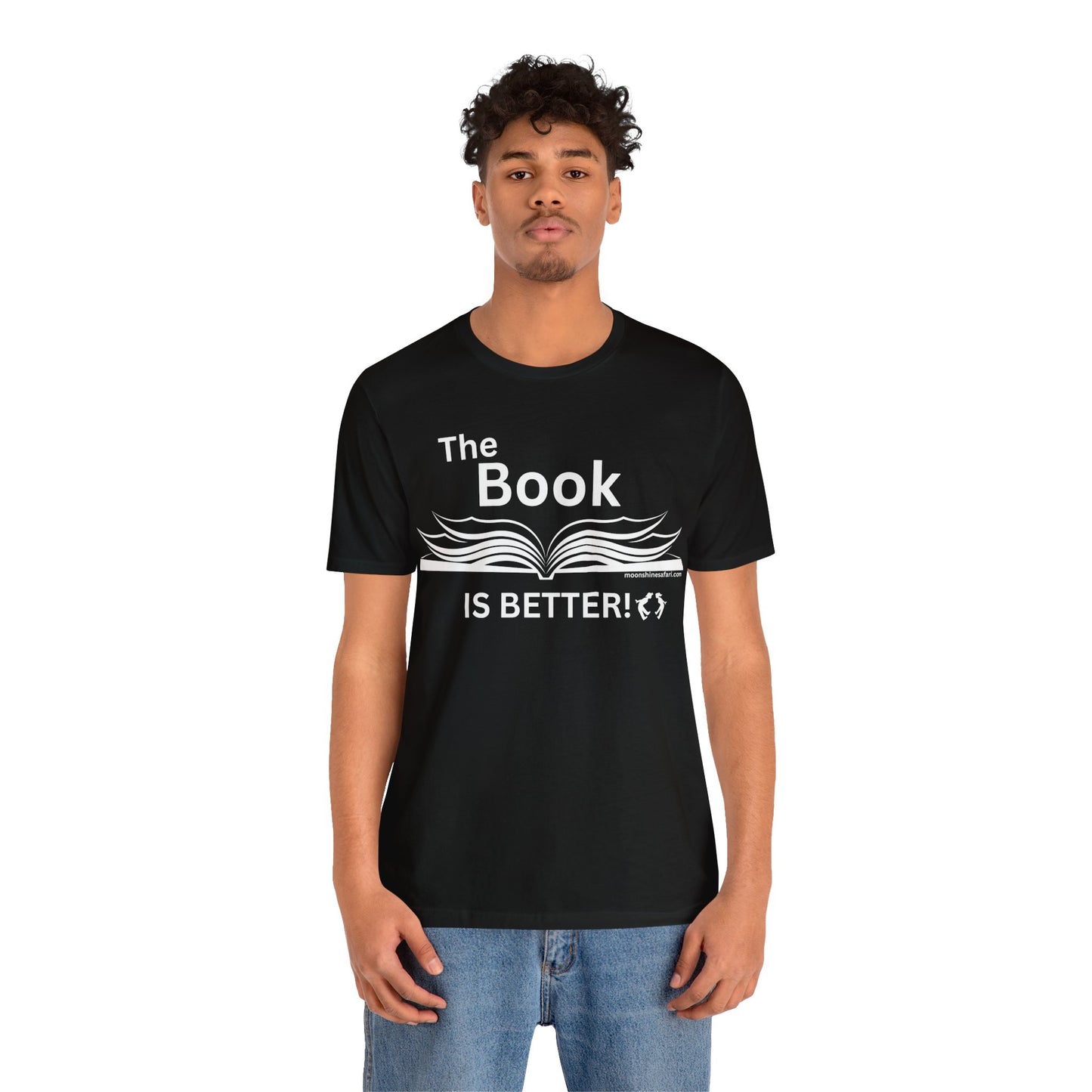 MoonShine Safari "The Book IS BETTER" Unisex Jersey Short Sleeve Tee