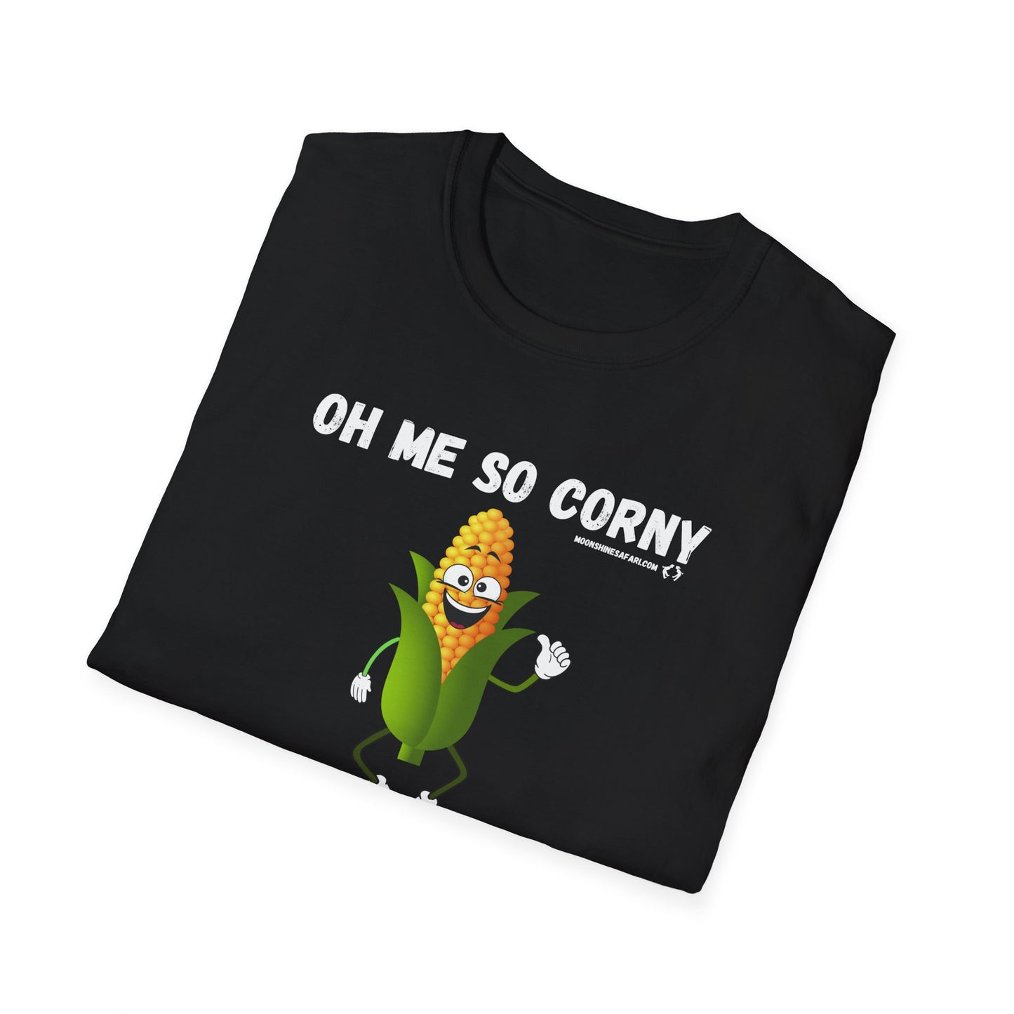 MoonShine Safari "Oh Me So Corny" Unisex Softstyle  Humor T-Shirt