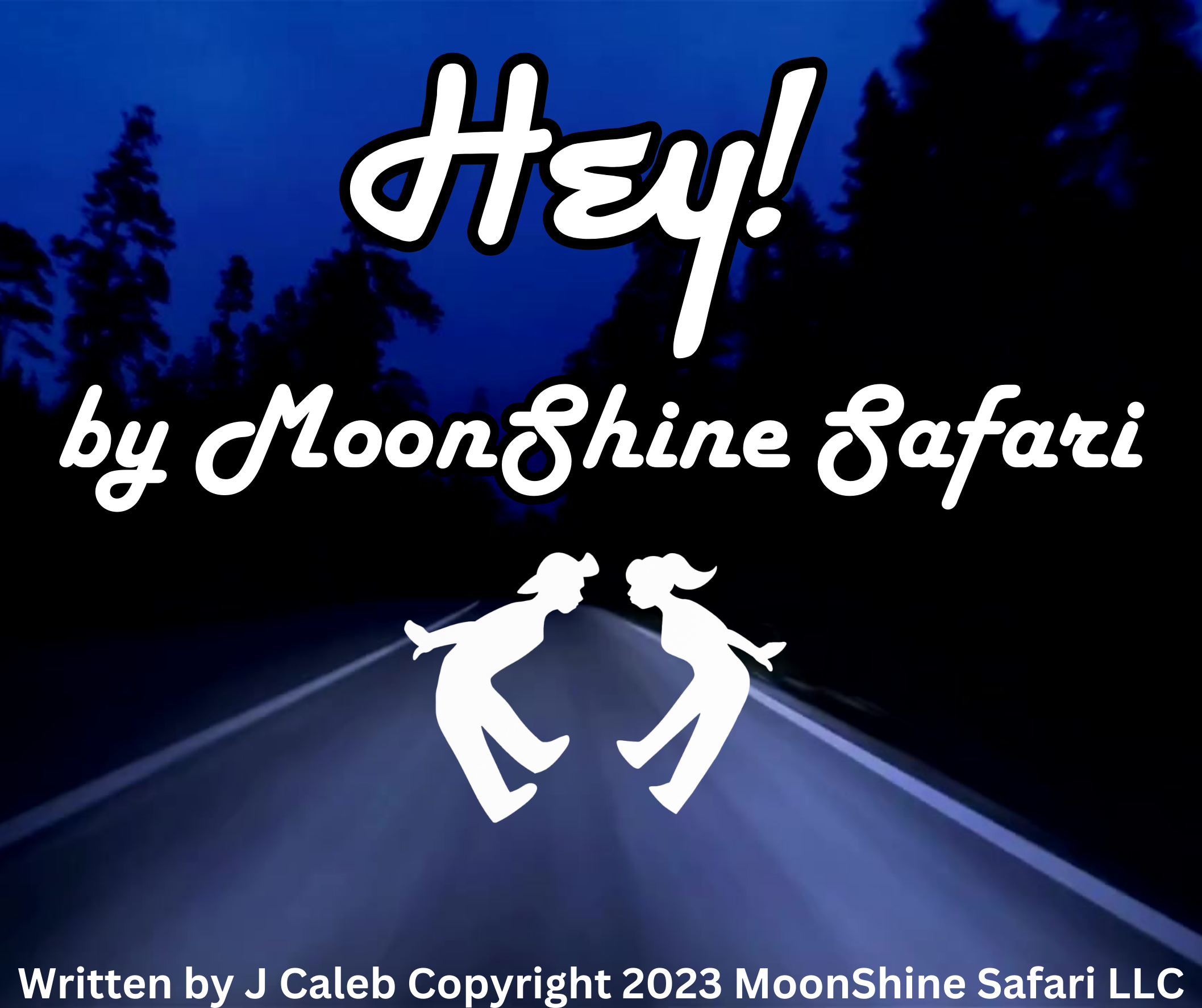 Load video: Hey!  by MoonShine Safari featuring J. Caleb &amp; Christine. Written by J. Caleb copyright 2023 MoonShine Safari LLC