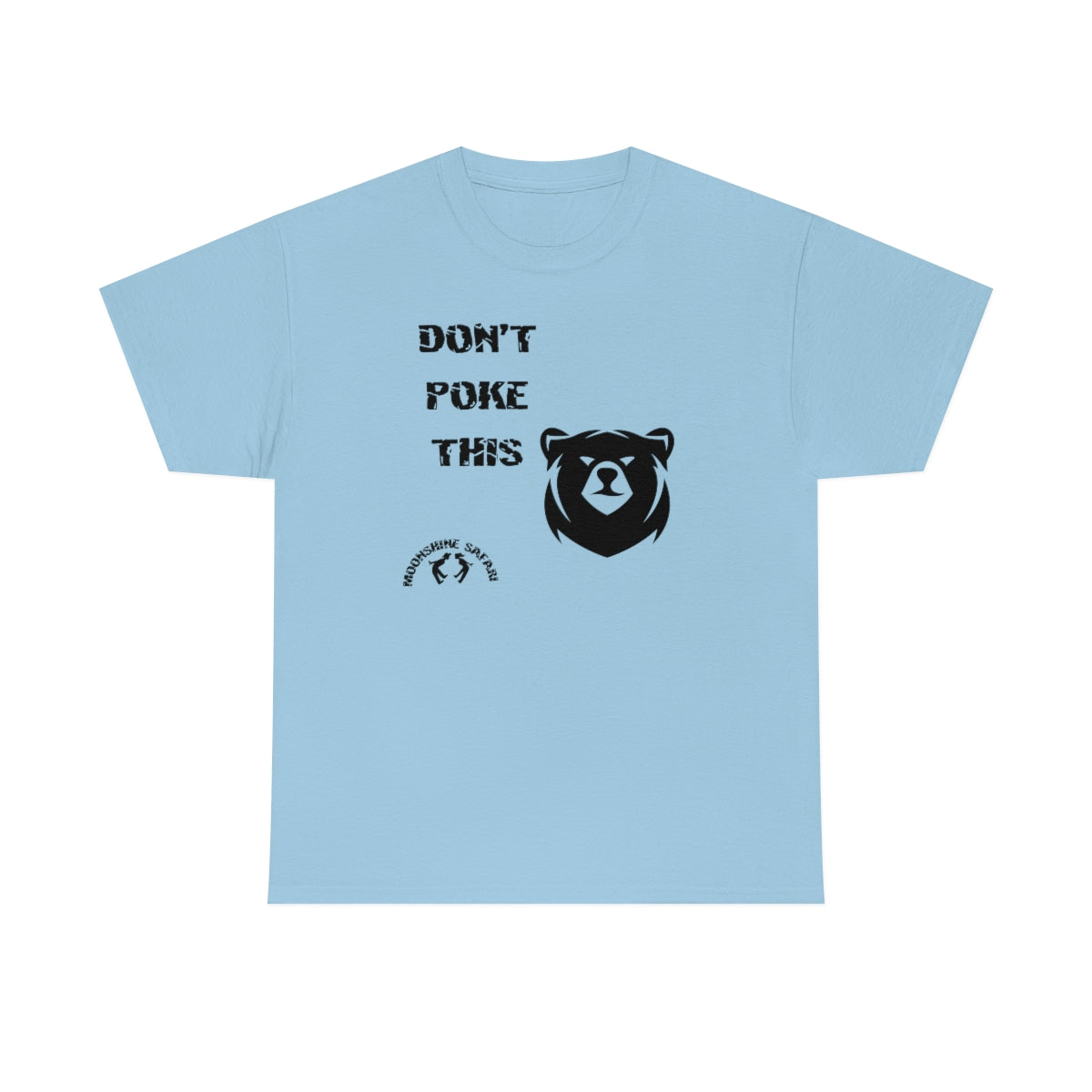 MoonShine Safari Dont Poke Unisex Heavy Cotton Tee