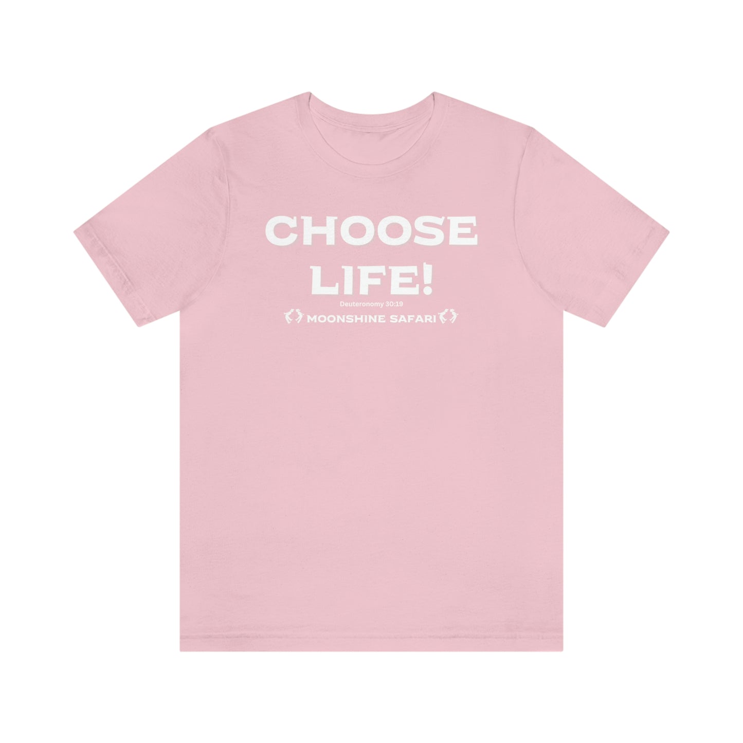 MoonShine Safari Choose Life! Unisex Jersey Short Sleeve Tee