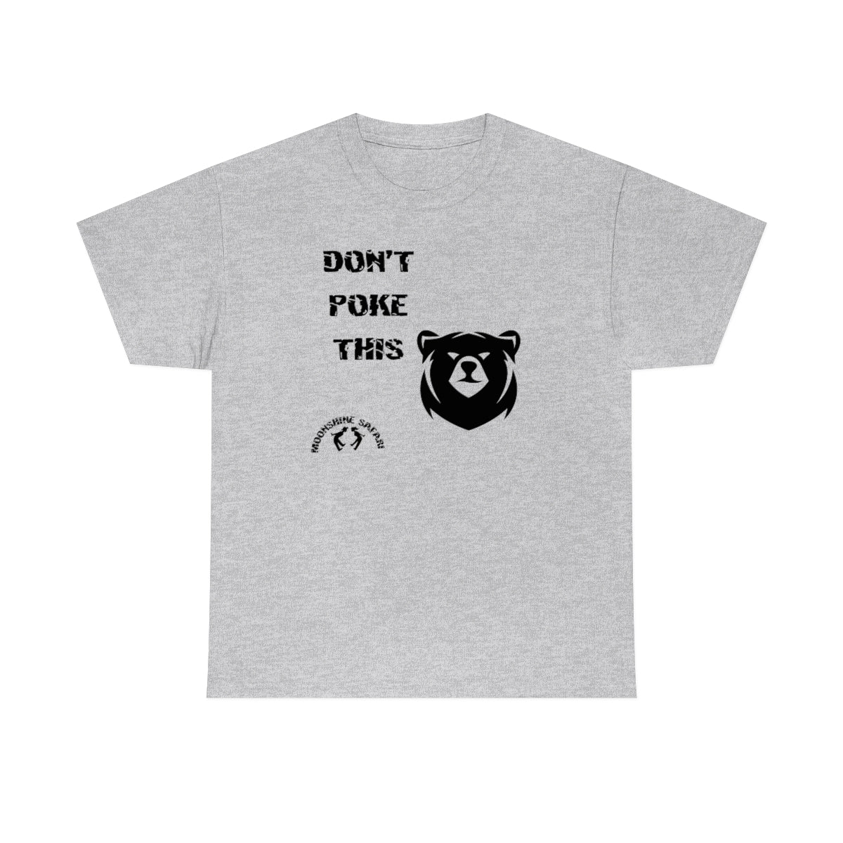 MoonShine Safari Dont Poke Unisex Heavy Cotton Tee