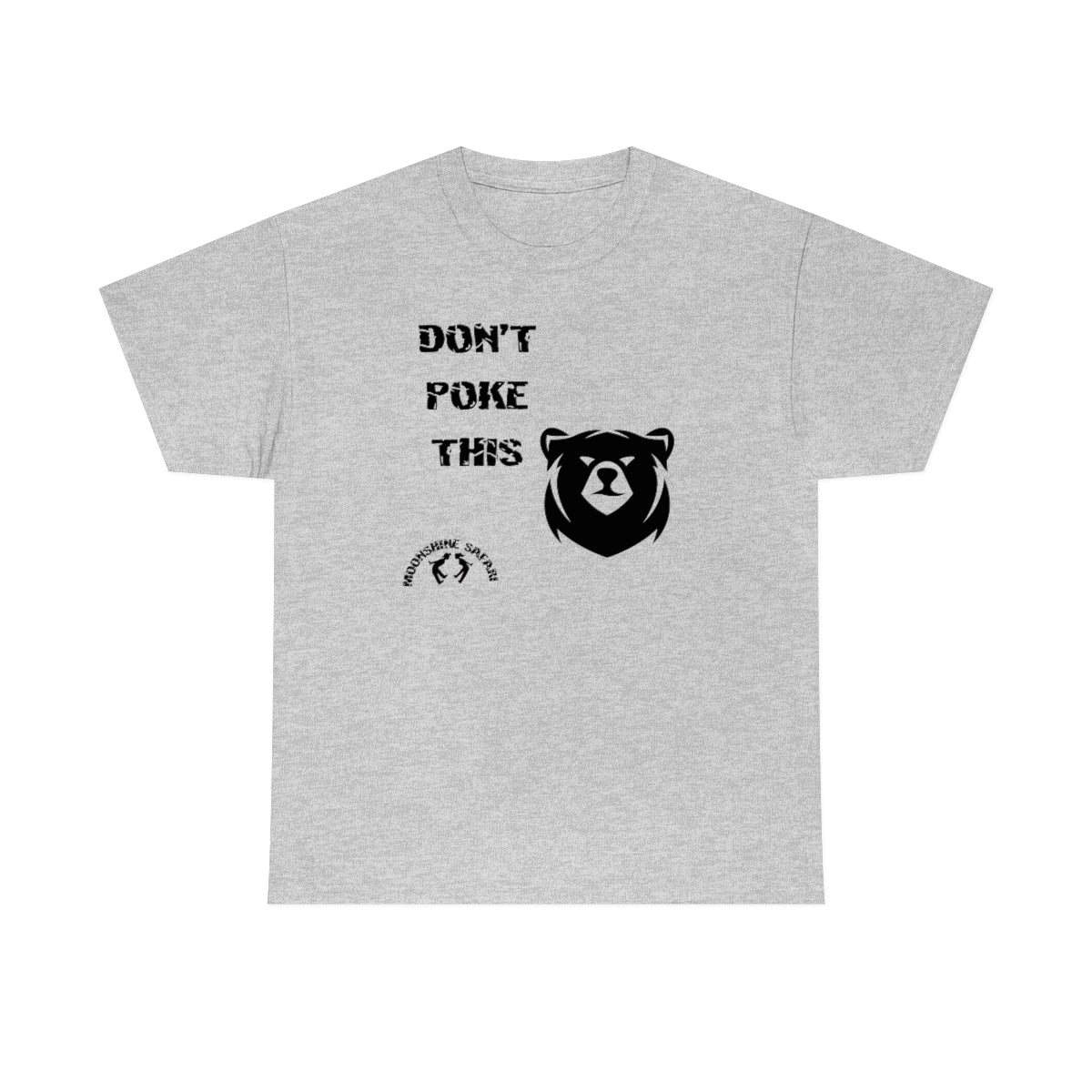 MoonShine Safari Dont Poke Unisex Heavy Cotton Tee