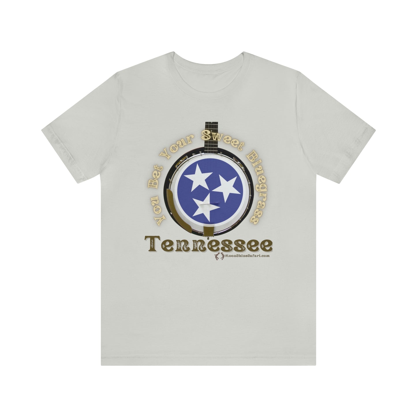 MoonShine Safari You Bet Your Sweet Bluegrass Unisex Jersey Short Sleeve Tee