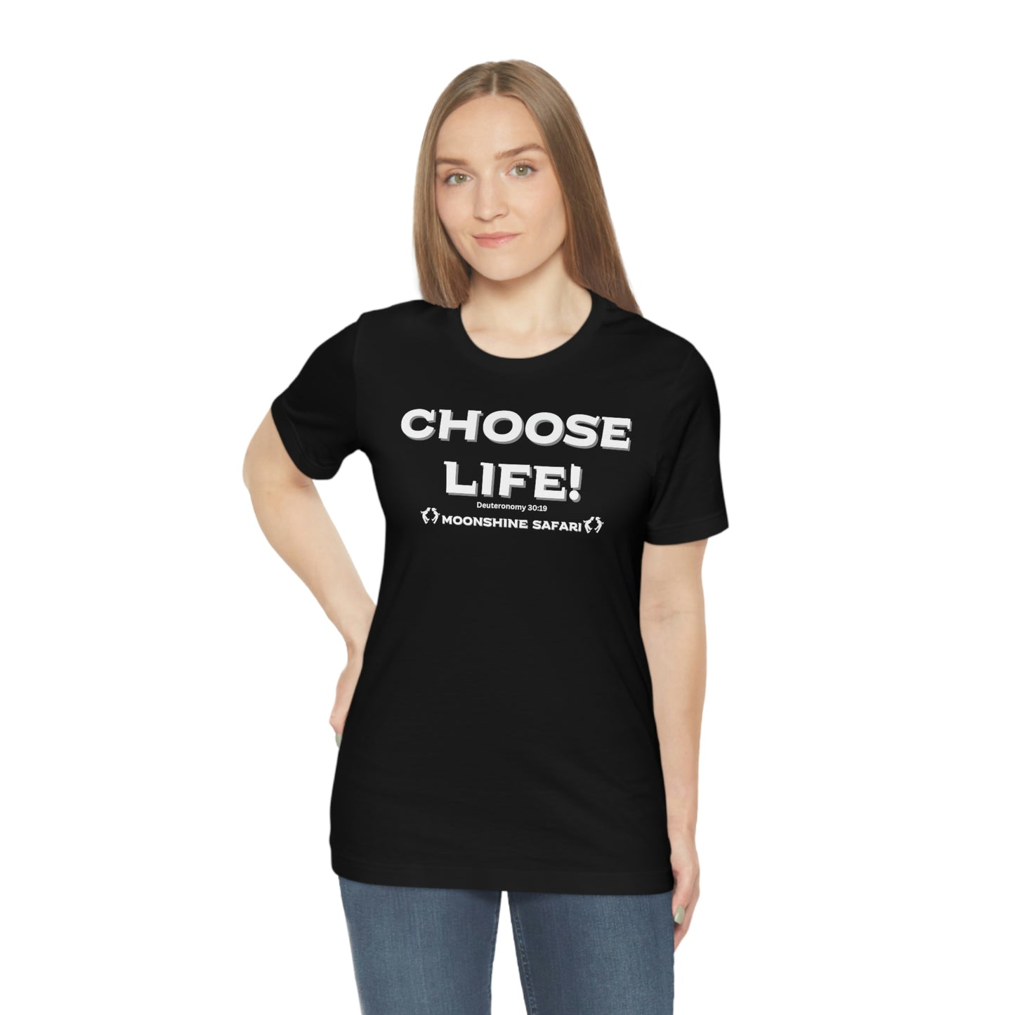 MoonShine Safari Choose Life! Unisex Jersey Short Sleeve Tee