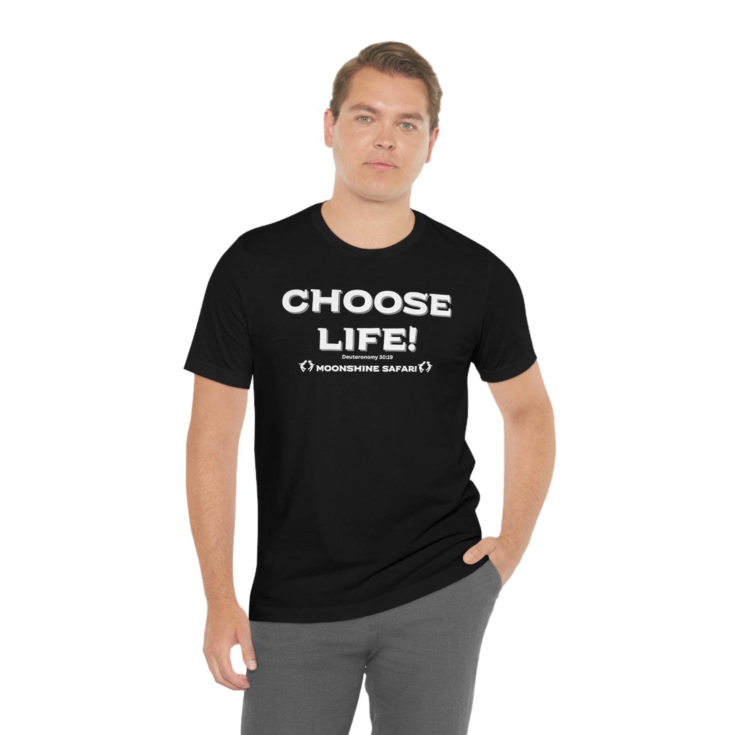 MoonShine Safari Choose Life! Unisex Jersey Short Sleeve Tee