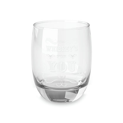 This Whiskey's For You Whiskey Glass 6 oz